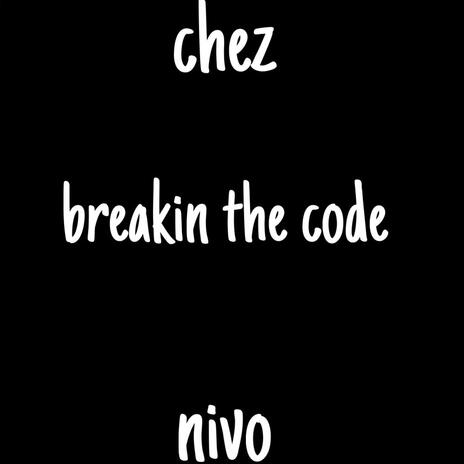 breakin the code ft. nivo | Boomplay Music