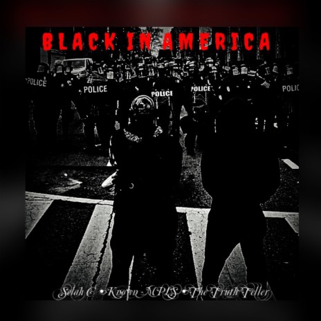 BLACK IN AMERICA ft. The Truth Teller & Known MPLS | Boomplay Music