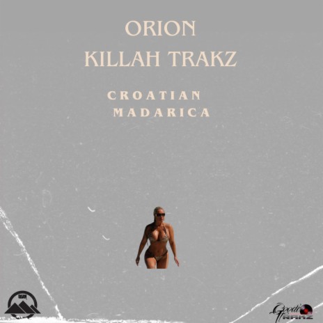 Croatian Madarica ft. Killah Trakz