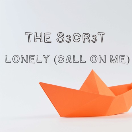 Lonely (Call on Me)