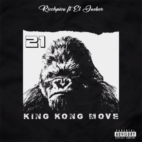 21 KING KONG MOVE ft. El Joeker | Boomplay Music