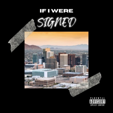 If I Were Signed | Boomplay Music