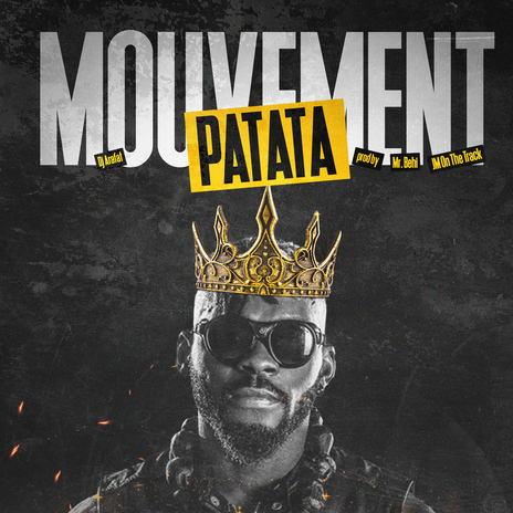 Mouvement Patata ft. Mr Behi & JM on the Track | Boomplay Music