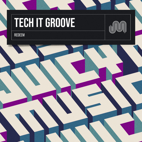 Tech It Groove | Boomplay Music