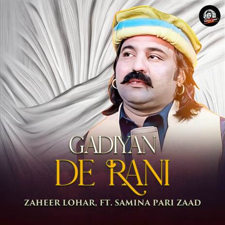 Gadiyan De Rani ft. Samina Pari Zaad | Boomplay Music