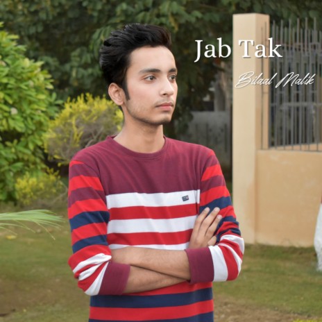 Jab Tak | Boomplay Music