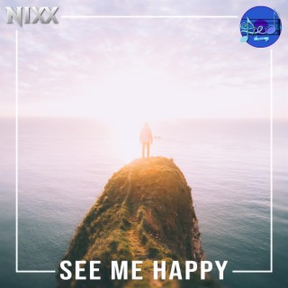See Me Happy ft. Alexa Dugan lyrics | Boomplay Music