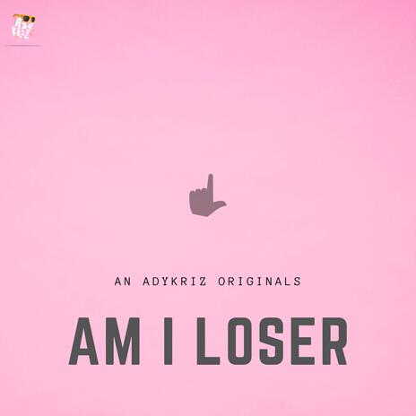 AM I LOSER ft. Roja Adithya & Vignesh Ramakrishna | Boomplay Music