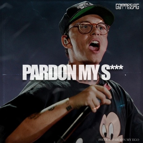 Pardon my S | Boomplay Music