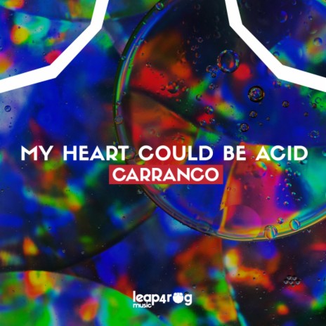 My Heart Could Be Acid (Original Mix)