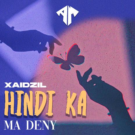 Hindi Ka Ma Deny | Boomplay Music