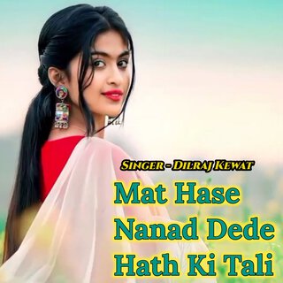 Mat Hase Nanad Dede Hath Ki Tali