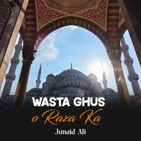 Wasta Ghus o Raza Ka | Boomplay Music