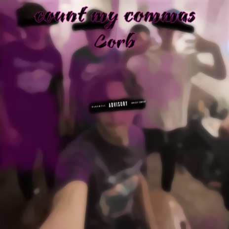 Count My Commas | Boomplay Music