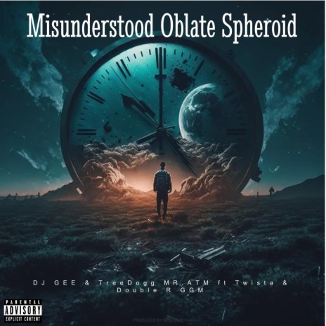 Misunderstood Oblate Spheroid (feat. Twista) | Boomplay Music