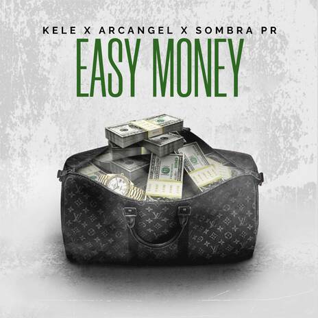 Easy Money ft. SOMBRA PR & Arcángel | Boomplay Music