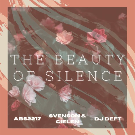 The Beauty of Silence (Abs2217 Remix) | Boomplay Music