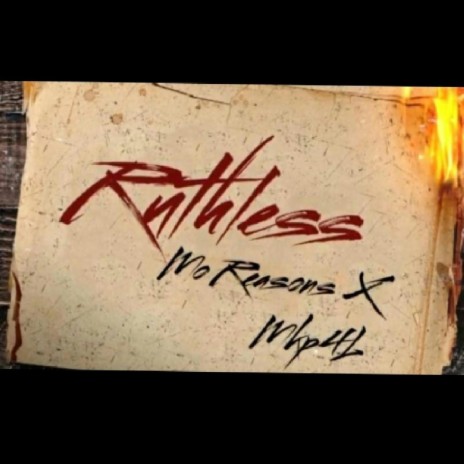 Ruthless ft. MKP4L