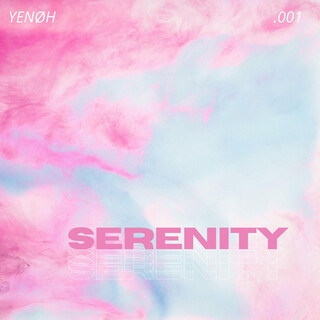 Serenity .001