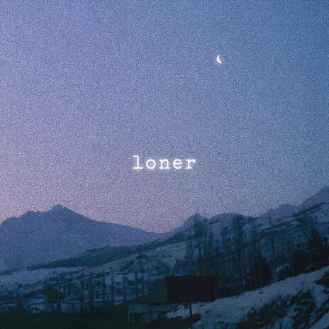 l o n e r | Boomplay Music