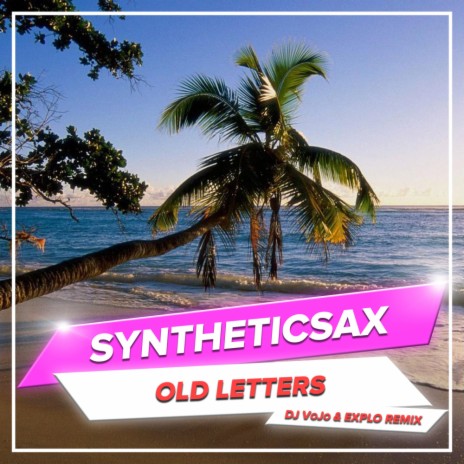 Old Letters (DJ VoJo & Explo Remix)