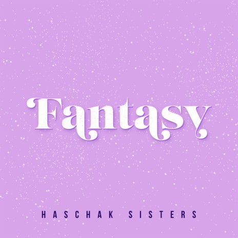 Fantasy | Boomplay Music