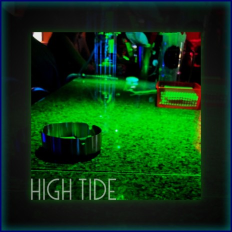 High Tide | Boomplay Music