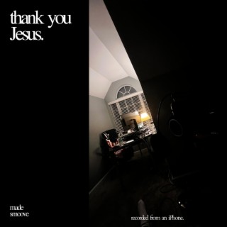 thank you Jesus. lyrics | Boomplay Music