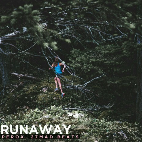 Runaway ft. 27MAD Beats | Boomplay Music