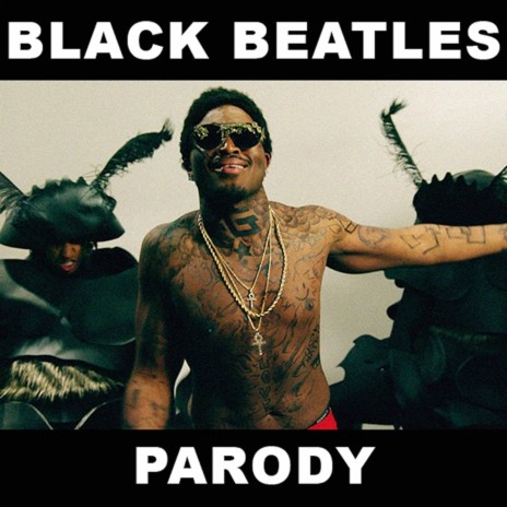 Black Beatles Parody | Boomplay Music