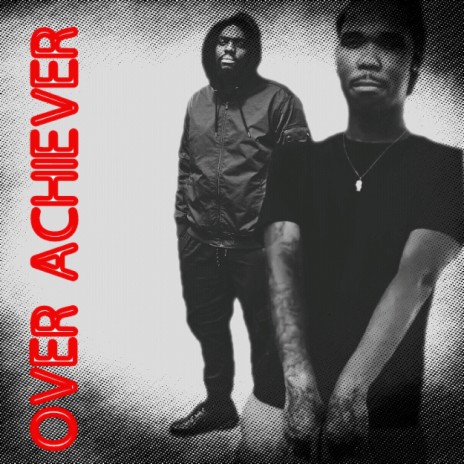 OverAchiever ft. BoodahThaRula | Boomplay Music