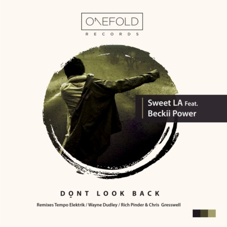 Don't Look Back (Original Mix) ft. Beckii Power