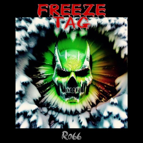 Freeze Tag | Boomplay Music