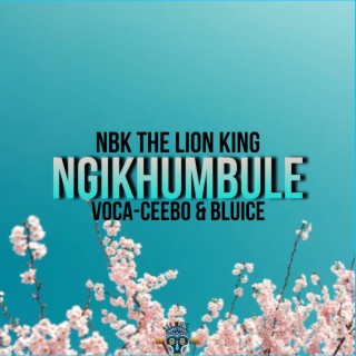 Ngikhumbule ft. Voca-Ceebo & Bluice lyrics | Boomplay Music