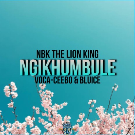Ngikhumbule ft. Voca-Ceebo & Bluice
