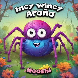 Incy Wincy Araña