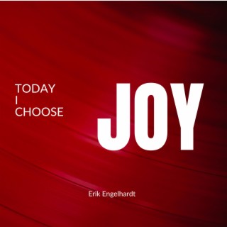 today i choose joy