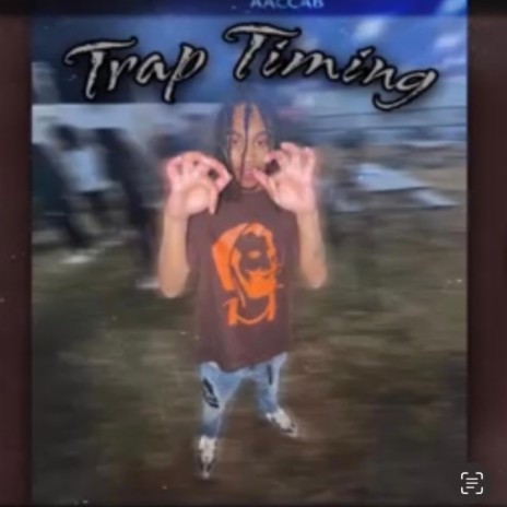 Trap Timing | Boomplay Music
