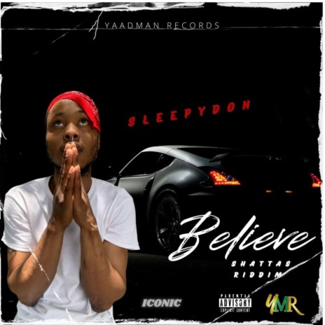 Believe ft. Yaadman Records | Boomplay Music