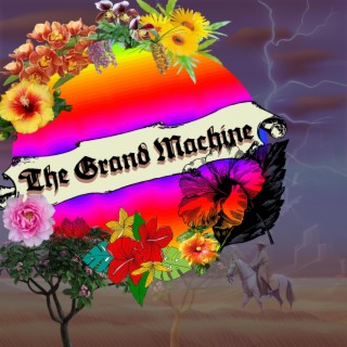 The Grand Machine
