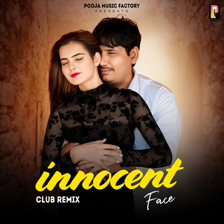 Innocent Face Meri Jaan Ka (Remix)