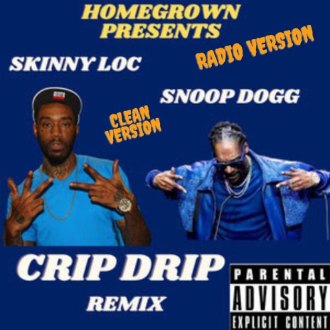 Crip Drip (Radio Edit) ft. Snoop Dogg | Boomplay Music