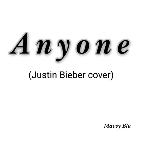 Anyone Justin Bieber (cover) | Boomplay Music