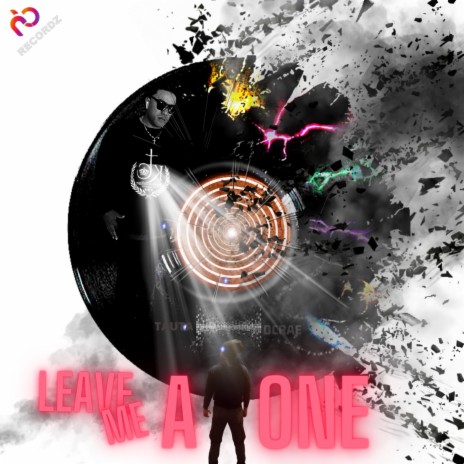 Leave Me Alone ft. Tauta | Boomplay Music
