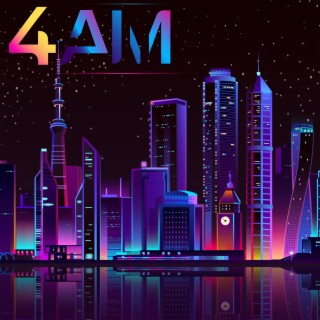 4 Am