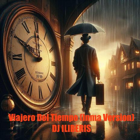 Viajero Del Tiempo (Inma Version) | Boomplay Music