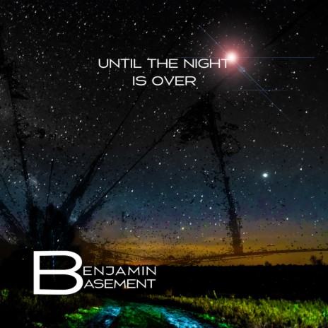 Until the night is over | Boomplay Music