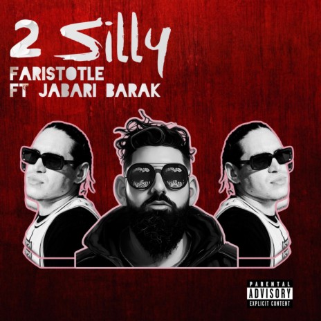 2 Silly ft. Jabari Barak | Boomplay Music