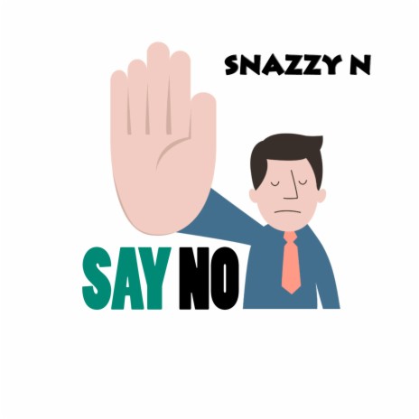 Say No | Boomplay Music