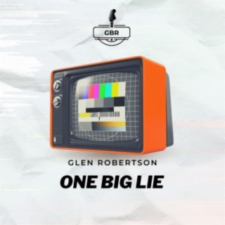 One Big Lie